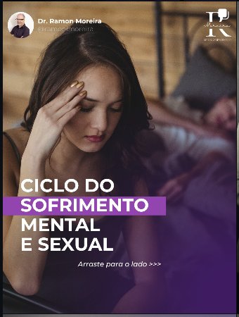 Ciclo do Sofrimento Mental e Sexual — Dr. Ramon Moreira